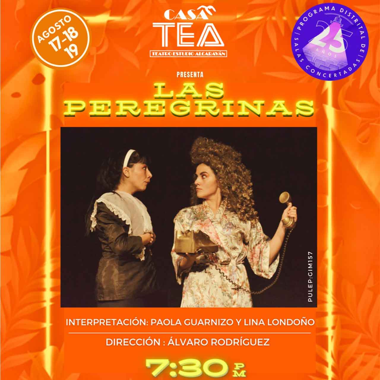 Las Peregrinas, obra de teatro, se presenta gratis en Casa TEA este 17, 18 y 19 de agosto